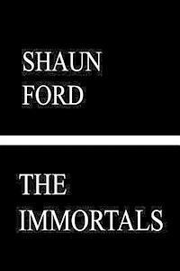 Shaun Ford - The Immortals, Häftad