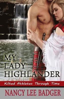 Nancy Lee Badger - My Lady Highlander, Häftad. Tillgänglighet: Lägg i varukorg