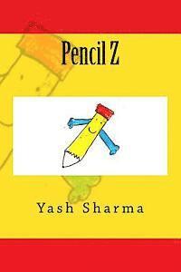 Manoj Sharma, Yash Sharma - Pencil Z, Häftad. Tillgänglighet: Lägg i varukorg