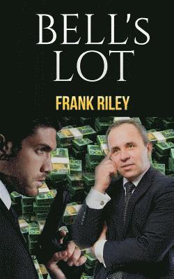 Frank Riley - Bell's Lot, Häftad