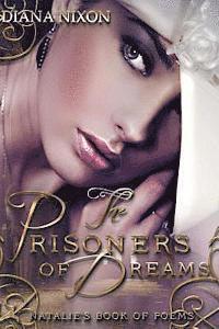 Diana Nixon - The Prisoners of Dreams: a book of poetry, Häftad