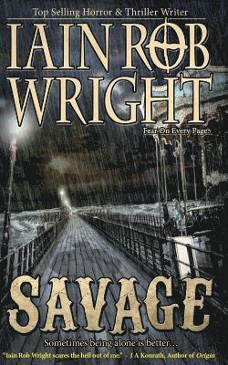 Iain Rob Wright - Savage, Häftad. Tillgänglighet: Lägg i varukorg