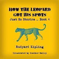 Rudyard Kipling - How the Leopard Got His Spots, Häftad. Tillgänglighet: Lägg i varukorg