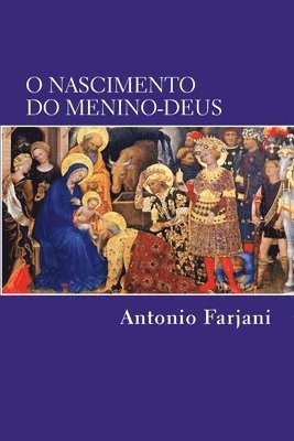 Antonio Farjani - O Nascimento do Menino-Deus, Häftad