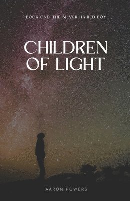 Aaron Powers - Children of Light, Häftad