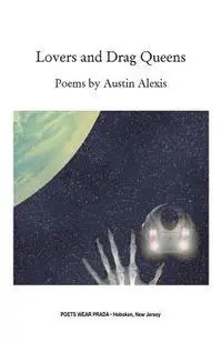 Austin Alexis - Lovers and Drag Queens: Poems, Häftad. Tillgänglighet: Lägg i varukorg