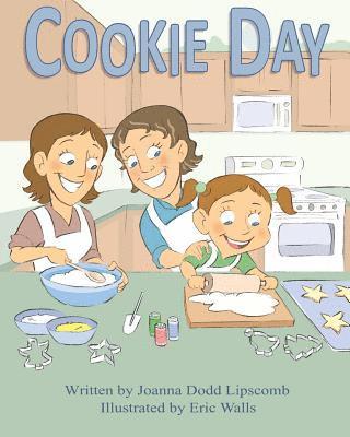 Joanna Dodd Lipscomb - Cookie Day, Häftad. Tillgänglighet: Lägg i varukorg
