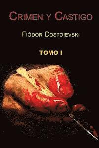 Fiodor Dostoievski - Crimen y castigo (Tomo 1), Häftad