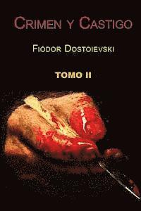 Fiodor Dostoievski - Crimen y castigo (Tomo 2), Häftad