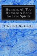 Human, All Too Human: A Book for Free Spirits: Part II