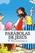 Parábolas de Jesús: Para Niños y Adultos