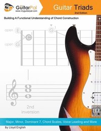 Guitar Triads: A Functional Understanding of Chord Construction