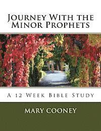 Mary Cooney - Journey With The Minor Prophets: A Bible Study, Häftad. Tillgänglighet: Lägg i varukorg