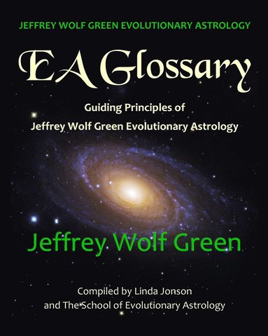 Jeffrey Wolf Green Evolutionary Astrology by Linda Jonson, The School of Evolutionary Astrology, Jeffrey Wolf Green