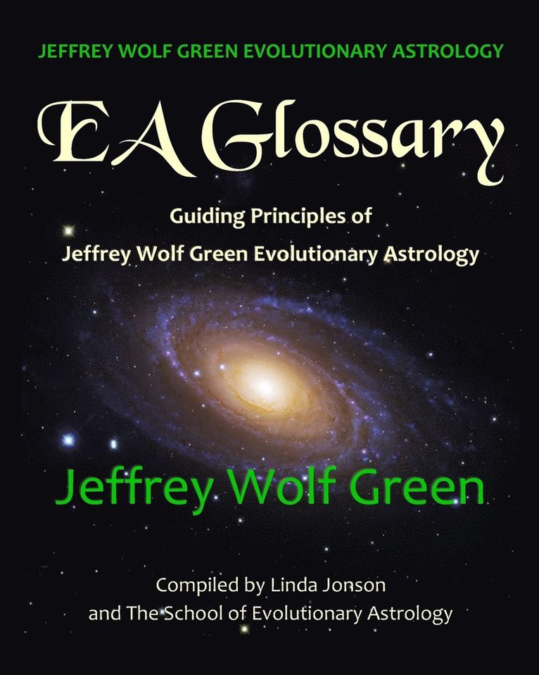 Linda Jonson, The School of Evolutionary Astrology, Jeffrey Wolf Green - Jeffrey Wolf Green Evolutionary Astrology, Häftad. Tillgänglighet: Lägg i varukorg