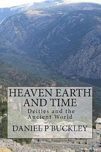 Daniel Peter Buckley - Heaven Earth and Time, Häftad. Tillgänglighet: Lägg i varukorg