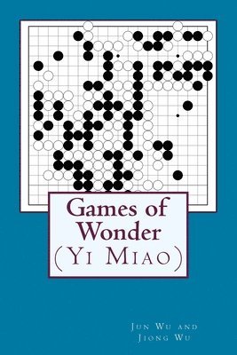 Jiong Wu, Jun Wu - Games of Wonder, Häftad