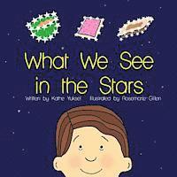 Kathe Yuksel - What We See in the Stars, Häftad. Tillgänglighet: Lägg i varukorg