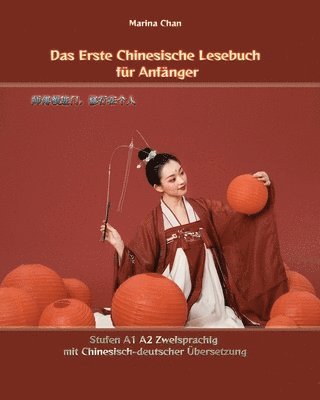 Marina Chan - Erste Chinesische Lesebuch für Anfänger, Häftad. Tillgänglighet: Tillfälligt slut