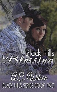 A. C. Wilson - Black Hills Blessing, Häftad