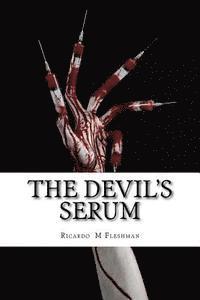 Ricardo M. Fleshman - The Devil's Serum: A Detective Byone Novel, Häftad. Tillgänglighet: Lägg i varukorg