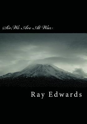 Ray Edwards - Sir, We Are At War: The English Revival Party, Häftad