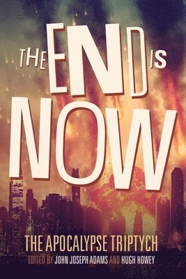 Jamie Ford, Robin Wasserman - The End is Now, Häftad
