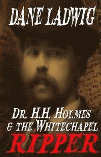 Bonnie Classen - Dr. H.H. Holmes and The Whitechapel Ripper, Häftad. Tillgänglighet: Lägg i varukorg
