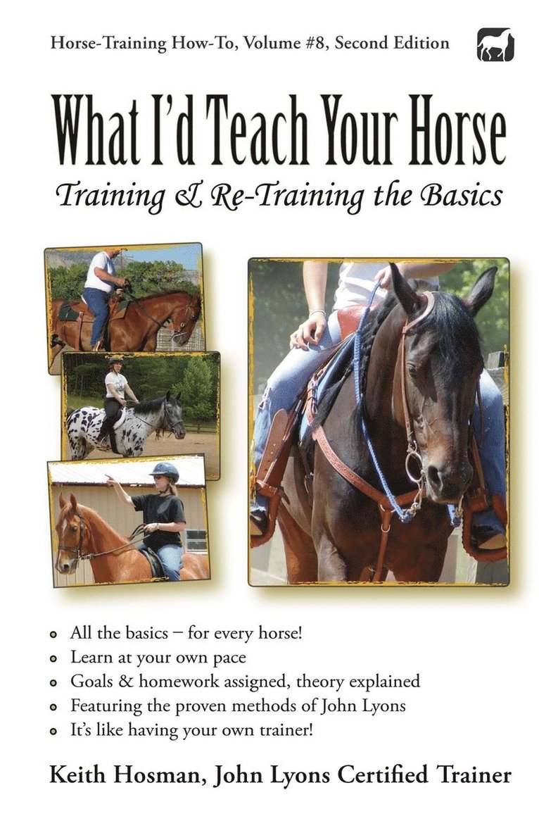 Keith Hosman - What I'd Teach Your Horse, Häftad. Tillgänglighet: Lägg i varukorg