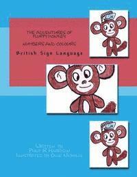 Philip R. Harrison - The Adventures Of Fluffy Monkey: Numbers and Colours BSL, Häftad