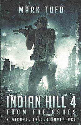 Mark Tufo - Indian Hill 4, Häftad