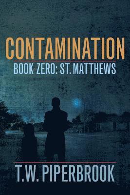 T. W. Piperbrook - Contamination Book Zero, Häftad