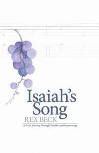 Rex G. Beck - Isaiah's Song, Häftad. Tillgänglighet: Lägg i varukorg