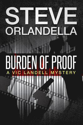 Steve Orlandella, Jay W. Macintosh - Burden of Proof: A Vic Landell Mystery, Häftad. Tillgänglighet: Lägg i varukorg