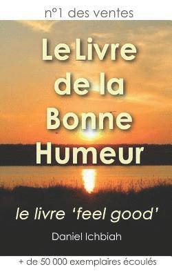 Daniel Ichbiah - Le Livre de la Bonne Humeur, Häftad