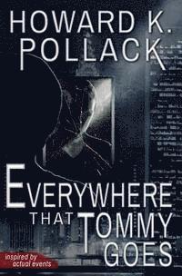 Howard K. Pollack - Everywhere That Tommy Goes, Häftad. Tillgänglighet: Lägg i varukorg