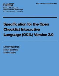 U. S. Department of Commerce-Nist - Specification for the Open Checklist Interactive Language (OCIL) Version 2.0, Häftad. Tillgänglighet: Lägg i varukorg