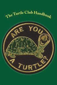 James Hatcher - The Turtle Club Handbook, Häftad