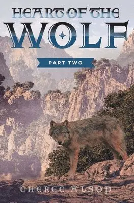 Cheree Alsop - Heart of the Wolf Part Two, Häftad. Tillgänglighet: Lägg i varukorg