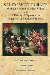 Charles W. Upham - Salem Witchcraft: With an Account of Salem Village and a History of Opinions on Witchcraft and Kindred Subjects, Häftad. Tillgänglighet: Lägg i varukorg