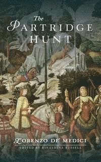 Lorenzo De' Medici, Rinaldina Russell - The Partridge Hunt, Häftad. Tillgänglighet: Lägg i varukorg
