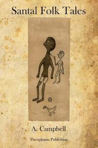 A. Campbell - Santal Folk Tales, Häftad. Tillgänglighet: Lägg i varukorg