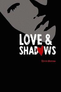 Katharine Smith - Love and Shadows, Häftad. Tillgänglighet: Lägg i varukorg
