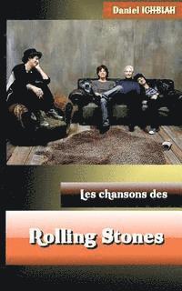Daniel Ichbiah - Les chansons des Rolling Stones, Häftad