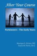 Alter Your Course: Parkinson's - The Early Years