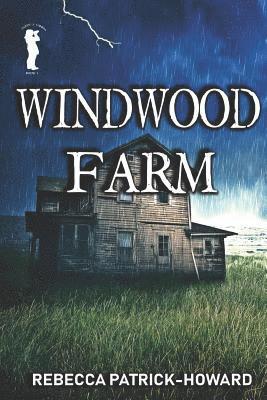 Rebecca Patrick-Howard - Windwood Farm, Häftad. Tillgänglighet: Lägg i varukorg