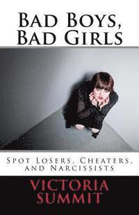 Victoria Summit - Bad Boys, Bad Girls: A Teen's Guide to Spotting Cheaters and Liars, Häftad. Tillgänglighet: Lägg i varukorg