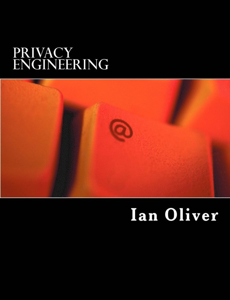 Ian Oliver - Privacy Engineering, Häftad. Tillgänglighet: Lägg i varukorg