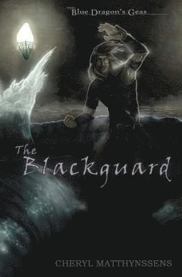 Cheryl Matthynssens - The Blackguard, Häftad. Tillgänglighet: Lägg i varukorg