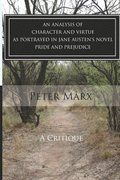 Critical Examination of Character and Virtue as Portrayed in Jane Austen's Pride and Prejudice